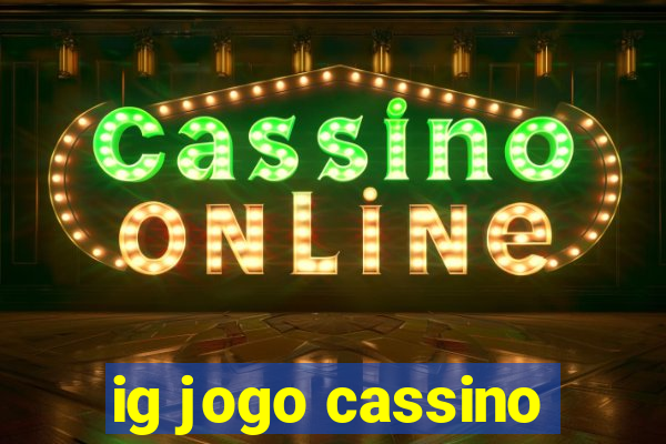 ig jogo cassino